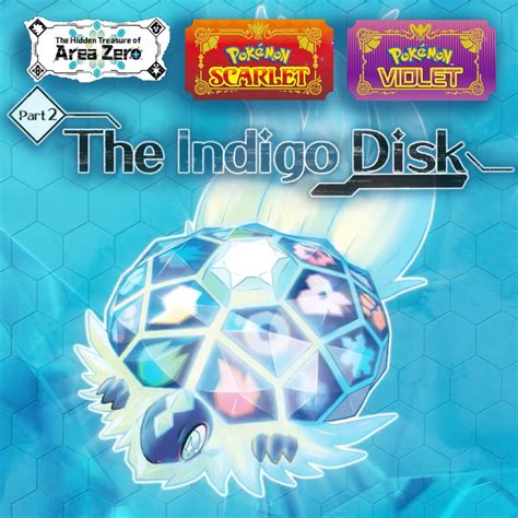 Pokemon Scarlet & Violet The Indigo Disk full。